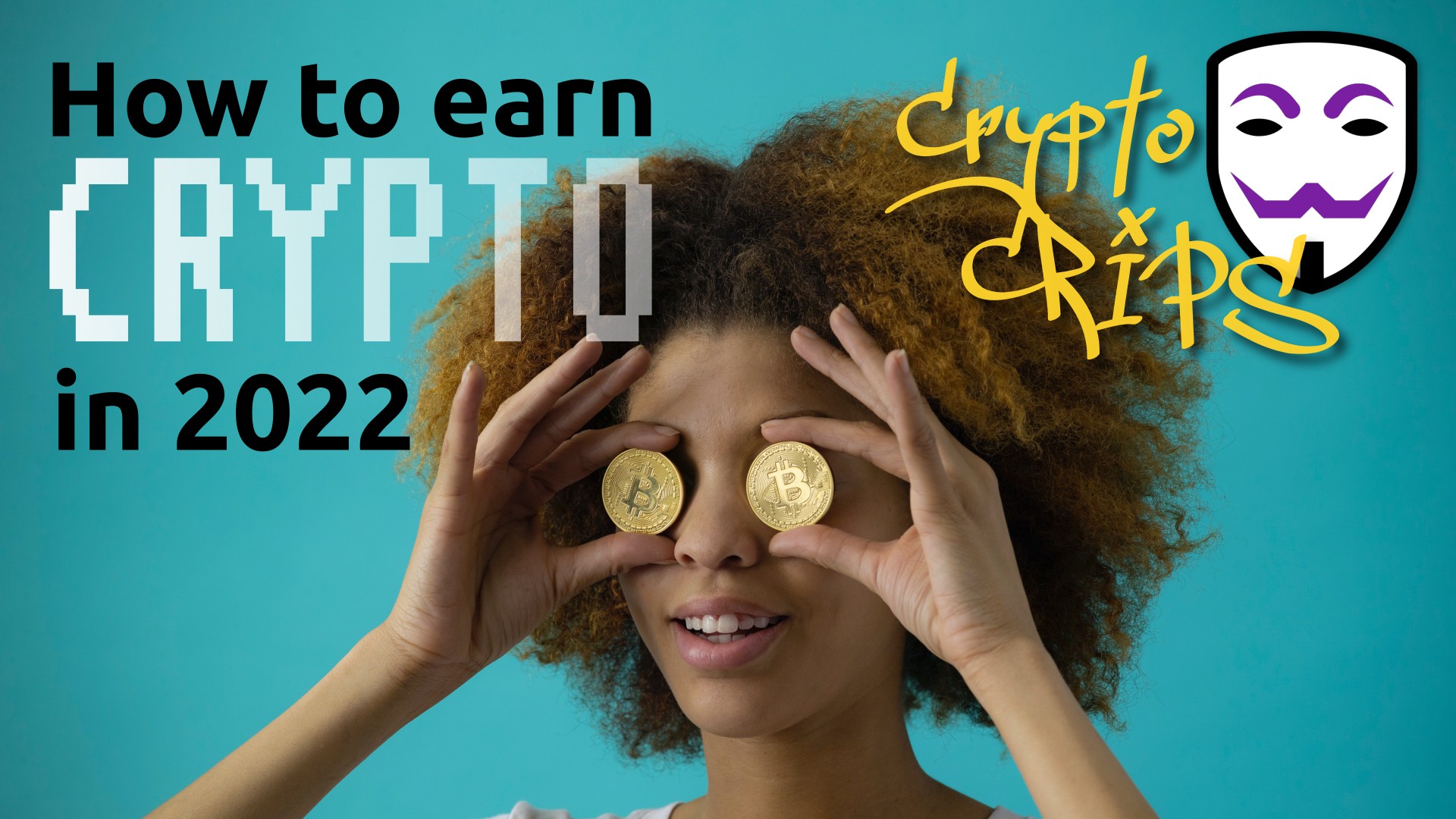 How to earn Crypto in 2022